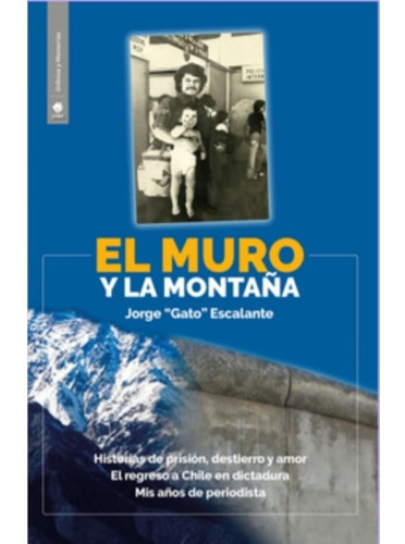 Muro Y La Montaña, El