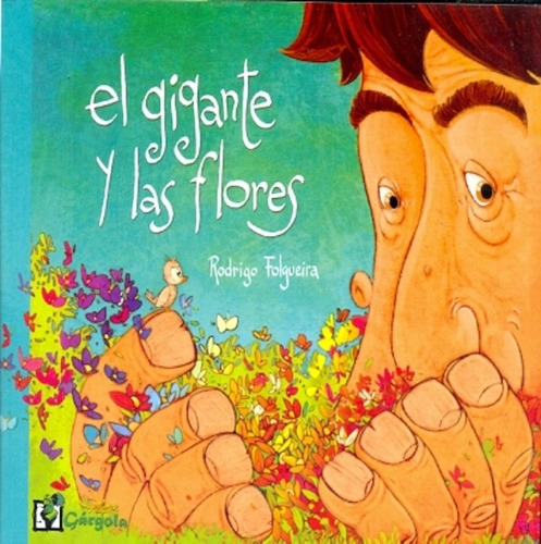 El Gigante Y Las Flores - Folgueira