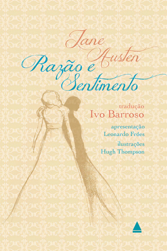 Razão e sentimento, de Jane Austen. Editora Nova Fronteira, capa mole em português