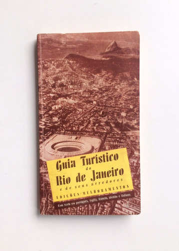 Guia Turístico Do Rio De Janeiro E De Seus Arredores De 1958