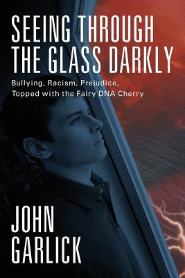 Libro Seeing Through The Glass Darkly: Bullying, Racism, ...