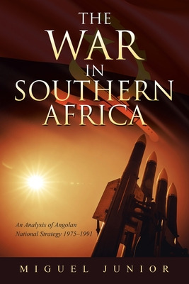 Libro The War In Southern Africa: An Analysis Of Angolan ...