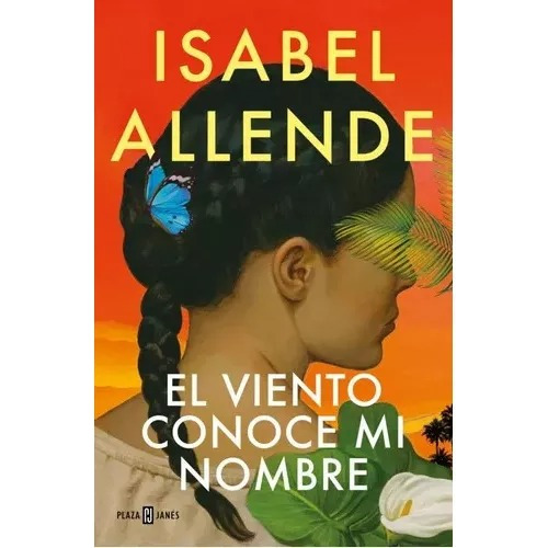 El Viento Conoce Mi Nombre - Isabel Allende - Sudamérica