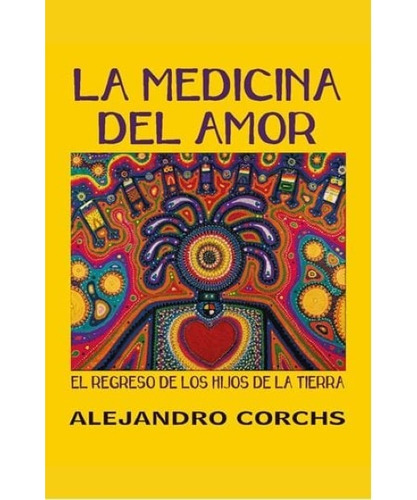 Libro - La Medicina Del Amor