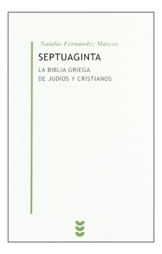 Libro Septuaginta La Biblia Griega De Judios Y Cristianos De