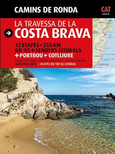 Camins De Ronda, La Travessa De La Costa Brava: Camins De Ro