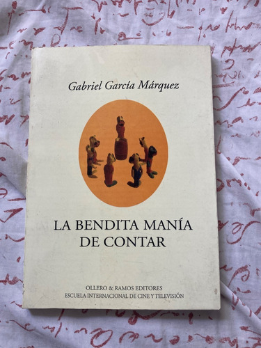 La Bendita Manía De Contar, Por Gabriel García Márquez