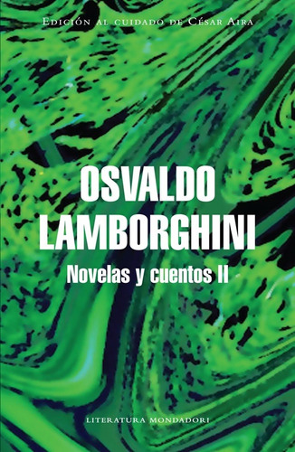 Libro Novelas Y Cuentos 2 - Osvaldo Lamborghini