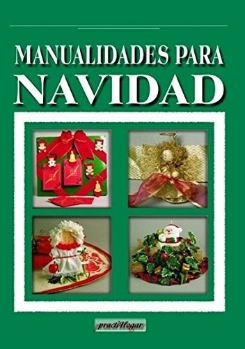 Manualidades Para Navidad (coleccion Practihogar) - Martine