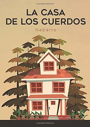 La Casa De Los Cuerdos: 1 (didot)