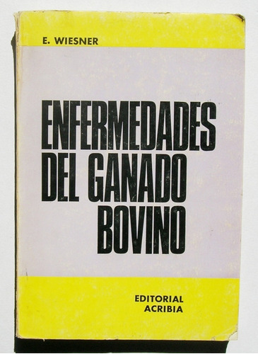 F. Wiesner Enfermedades Del Ganado Bovino Libro 1973