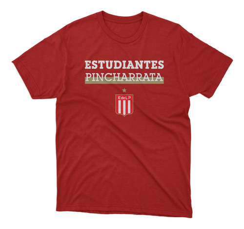 Remera Futbol Estudiantes De Lp Frase El Pincharrata Roja