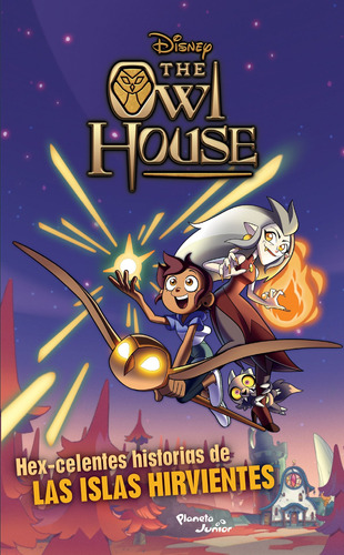 The Owl House. Hexcelentes Historias De Las Islas Hirvientes, de Disney. Serie The Owl House, vol. 1.0. Editorial Planeta Junior, tapa blanda, edición 1.0 en español, 2021