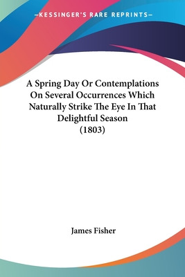 Libro A Spring Day Or Contemplations On Several Occurrenc...