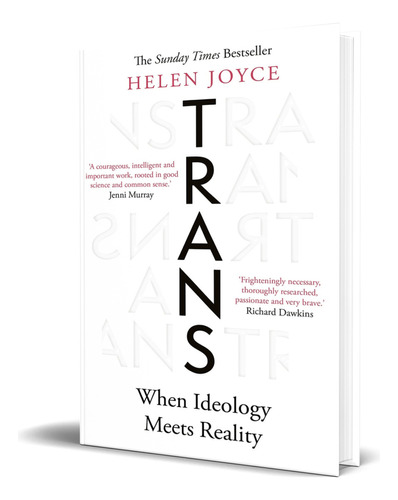 Libro Trans: When Ideology Meets Reality [ Original ], De Helen Joyce. Editorial Oneworld Publications, Tapa Dura En Inglés, 2021