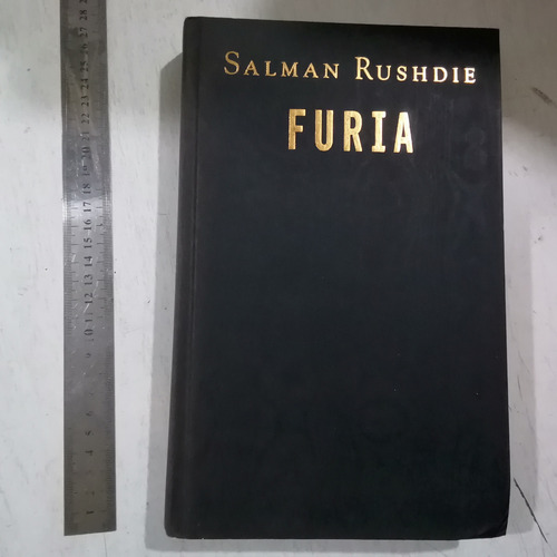 Furia Salman Rushdie 2a Ed 2002 Formato Grande Pasta Dura. (Usado)