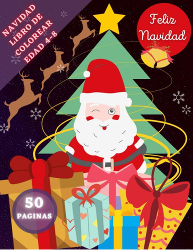 Libro: Navidad Libro De Colorear Edad 4-8: Una Colección De 