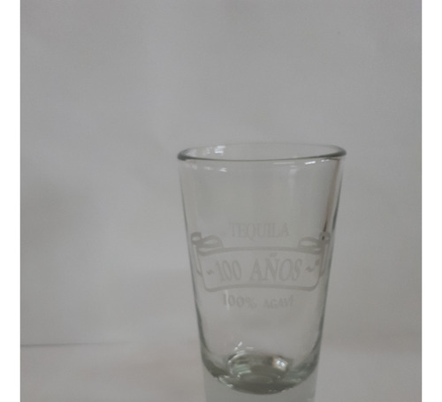 Vaso Tequila 100 Años De Coleccion Logo Trasparente Usado 