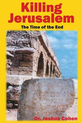 Libro Killing Jerusalem: The Time Of The End - Cohen, Jos...