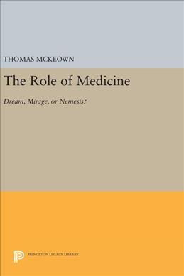 Libro The Role Of Medicine : Dream, Mirage, Or Nemesis? -...