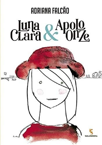 Libro Luna Clara & Apolo Onze De Salamandra (moderna)