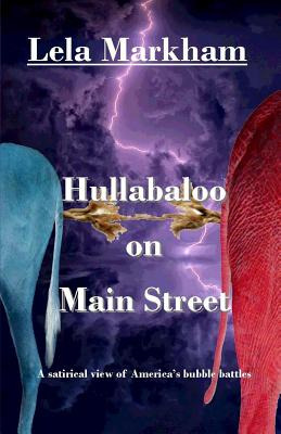 Libro Hullabaloo On Main Street: A Satirical Look At Amer...