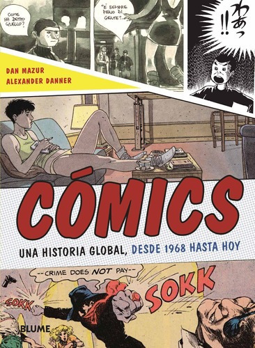 Comics- Una Historia Global, Desde 1968 Hasta Hoy - Mazur, D