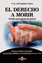 Libro El Derecho A Morir De Abel Iglesias Cortina