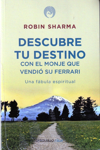 Descubre Tu Destino. Robin Sharma (debolsillo)