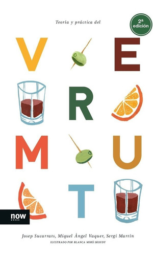 Libro Teoria Y Practica Del Vermut Ed. 2022 - Martin, Sergi