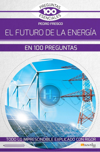 Libro El Futuro De La Energía En 100 Preguntas (spanish Lcm9