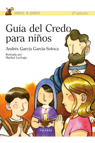 Guía Del Credo Para Niños, De Andrés García García-sotoca. Editorial Palabra En Español