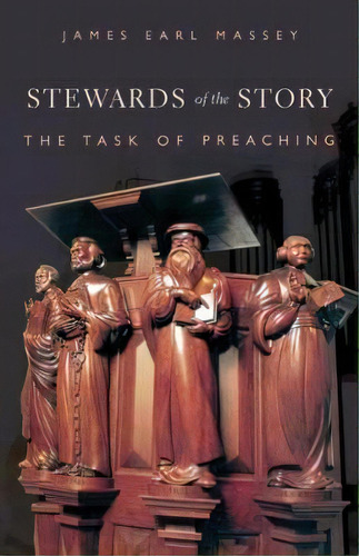 Stewards Of The Story, De James Earl Massey. Editorial Westminster John Knox Press U S, Tapa Blanda En Inglés