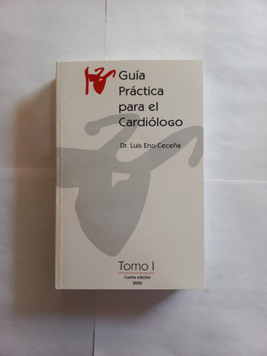 Guía Rápida Para El Cardiólogo - Tomo I & Ii - 4ta Ed (Usado)