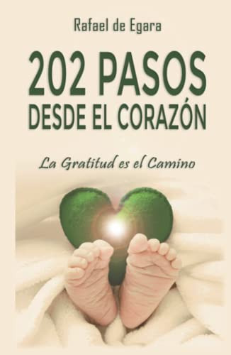 202 Pasos Desde El Corazon: La Gratitud Es El Camino -compre