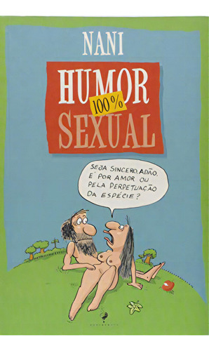 Humor 0% Sexual, De Nani Nani. Editora Agir - Grupo Ediouro, Capa Dura Em Português