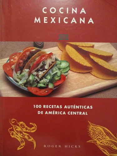 Cocina Mexicana - 100 Recetas Auténticas - Konemann - Nuevo!