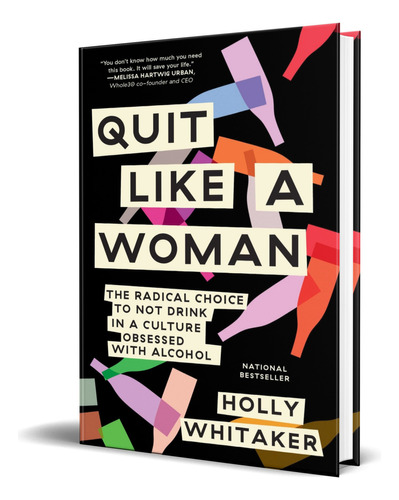 Quit Like a Woman, de Holly Whitaker. Editorial Dial Press Trade Paperback, tapa blanda en inglés, 2021