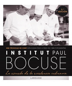 Institut Paul Bocuse. La Escuela De La Excelencia Culinaria 