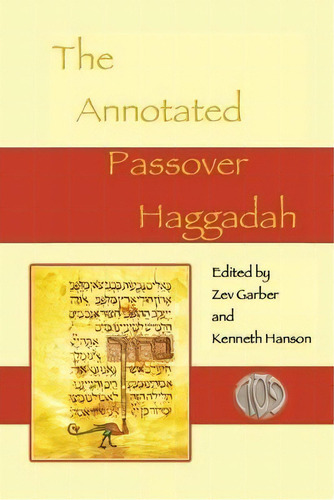 The Annotated Passover Haggadah, De Zev Garber. Editorial Gcrr Press, Tapa Blanda En Inglés