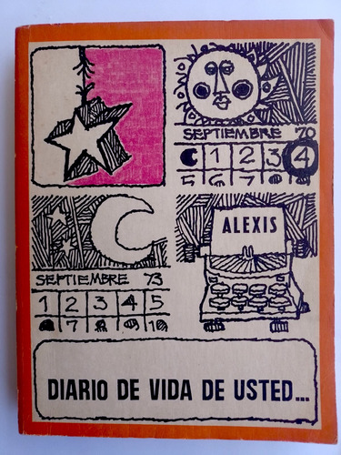 Diario De Vida De Usted..., De Álvaro Puga Cappa (alexis)