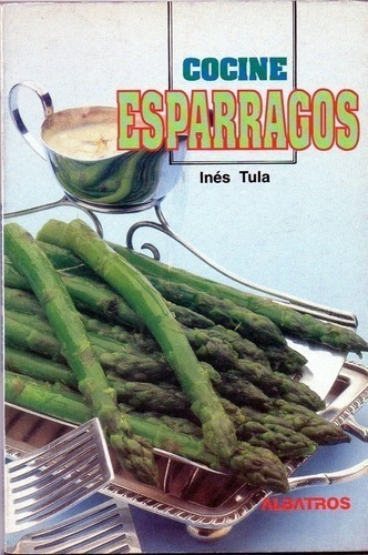 Libro - Cocine Esparragos