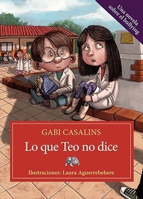 Libro Lo Que Teo No Dice De Maria Gabriela Casalins