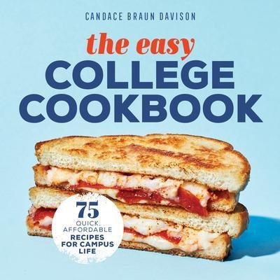 Libro The Easy College Cookbook : 75 Quick, Affordable Re...
