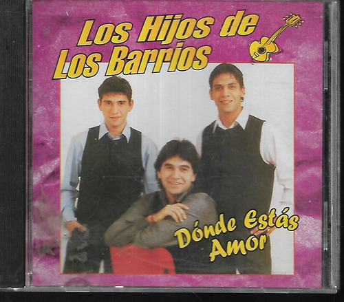 Los Hijos De Los Barrios Album Donde Estas Amor Sello M&m  