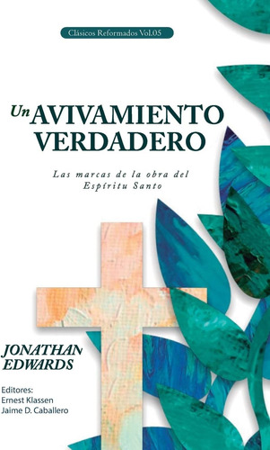 Libro: Un Avivamiento Verdadero: Las Marcas De La Obra Del E