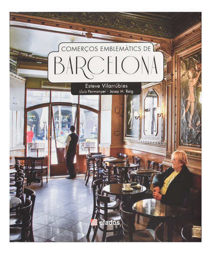 Comercos Emblematics De Barcelona (libro Original)