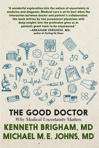 Libro:  The Good Doctor: Why Medical Uncertainty Matters