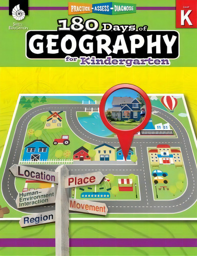 180 Days Of Geography For Kindergarten : Practice, Assess, Diagnose, De Jessica Hathaway. Editorial Shell Educational Publishing, Tapa Blanda En Inglés