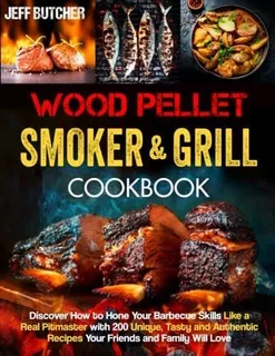 Libro: Wood Pellet Smoker And Grill Cookbook: Discover How T